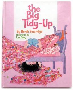  The Big Tidy Up By Norah Smaridge, Illustrated by Les Gray